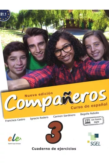 Companeros 3. Zeszyt �wicze�. Nowa edycja - Carmen Sardinero Francos, Francisca Castro Viudez, Ignacio Rodero Diez, Pilar Diaz Ballesteros