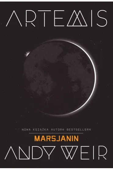 Pakiet: Projekt Hail Mary, Artemis - Andy Weir