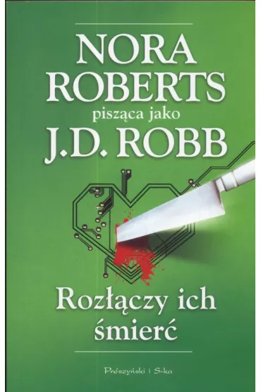 Roz��czy ich �mier� - Nora Roberts, J. D. Robb