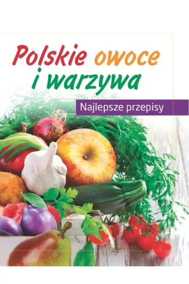 Polskie warzywa i owoce
