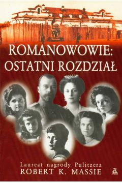 Romanowowie: ostatni rozdzia Robert K Massie