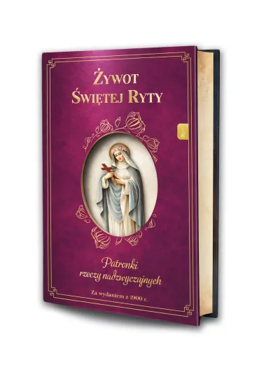 �ywot �wi�tej Ryty. Patronka rzeczy nadzwyczajnych - Zygmunt  M�cichowski