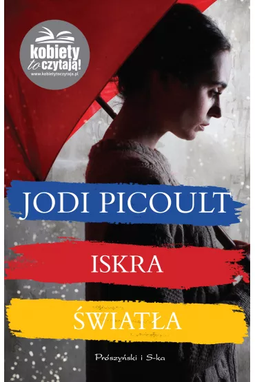 Iskra �wiat�a - Jodi Picoult
