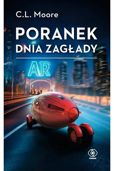 Poranek dnia zag�ady - Catherine Lucille Moore