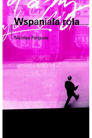 Wspania�a rola - Nicolas Fargues