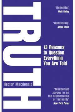 Truth. 13 Reasons To Question Everything You Are Told