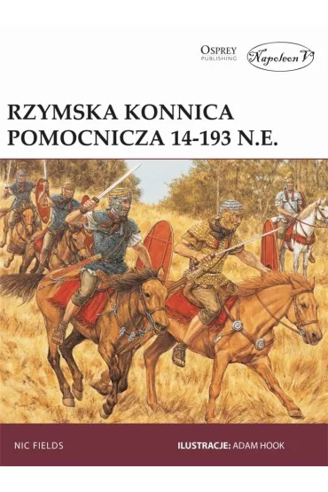 Rzymska konnica pomocnicza 14-193 n. e - Nic Fields