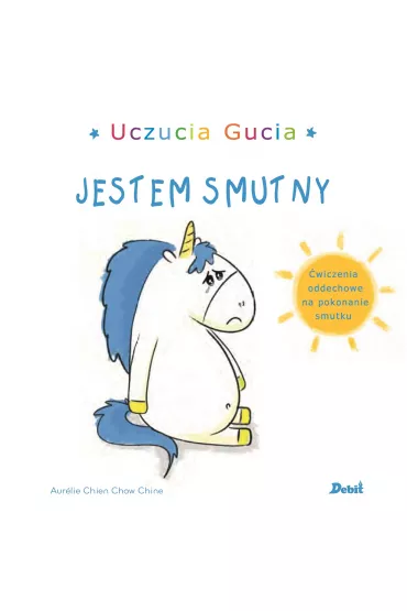 Gucio si� smuci. Uczucia Gucia - Aurelie Chien Chow Chine