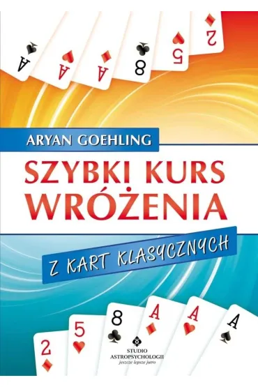 Szybki kurs wr�enia z kart klasycznych - Goehling Aryan