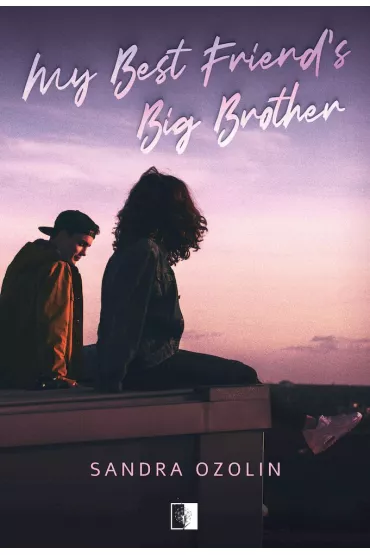 My Best Friend`s Big Brother - Sandra  Ozolin