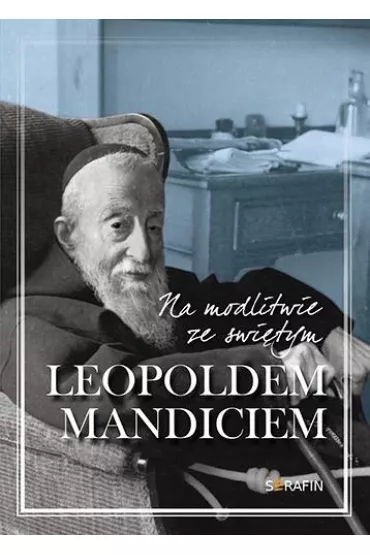 Na modlitwie ze �w. Leopoldem Mandiciem