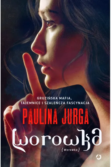 Worowka. Seria gruzi�ska. Tom 3 - Paulina Jurga