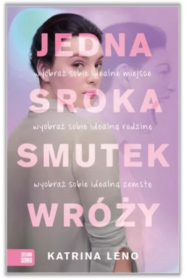 Jedna sroka smutek wr�y - Katrina  Leno