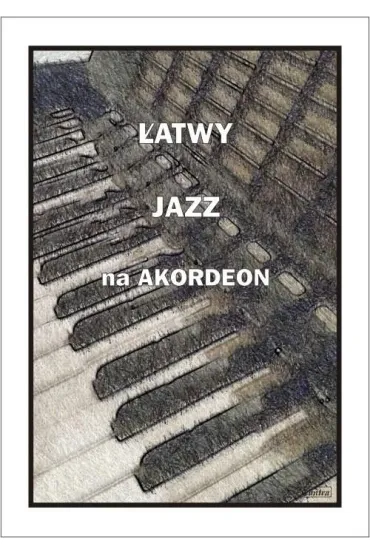 �atwy jazz na akordeon - A. Cz�stochowski