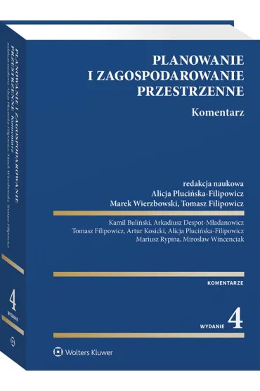 Planowanie i zagospodarowanie przestrzenne. Komentarz
