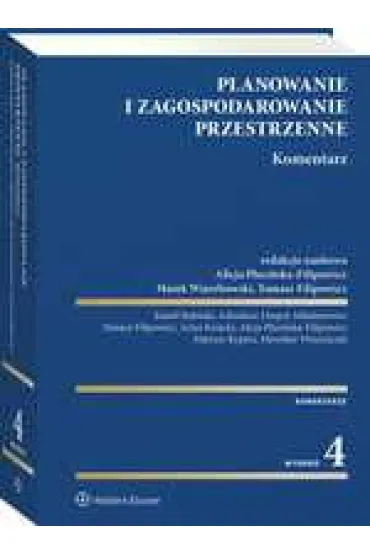 Planowanie i zagospodarowanie przestrzenne. Komentarz