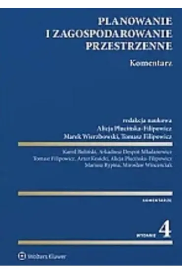Planowanie i zagospodarowanie przestrzenne. Komentarz