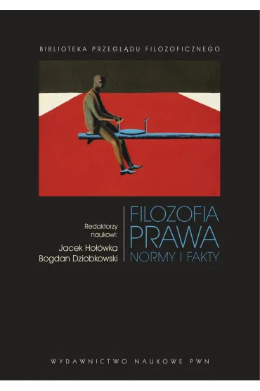 Filozofia prawa. Normy i fakty - Jacek Ho��wka, Bogdan Dziobkowski