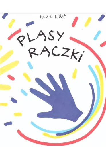 Pl�sy r�czki - Herv� Tullet
