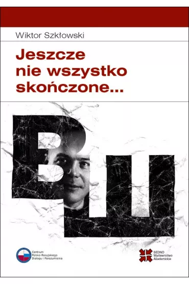Jeszcze nie wszystko sko�czone... - Wiktor Szk�owski