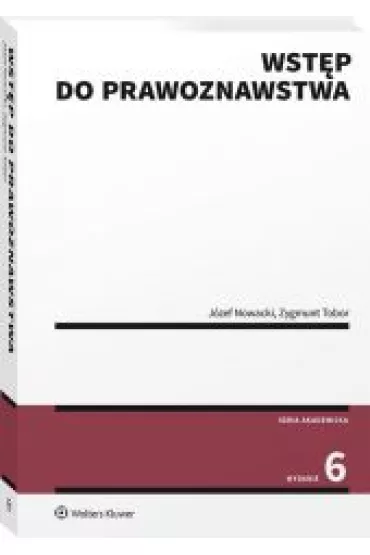 Wst�p do prawoznawstwa - Agnieszka Bielska-Brodziak, Iwona Bogucka, J�zef Nowacki, Zygmunt Tobor, S�awomir Tkacz, Lidia  Rodak