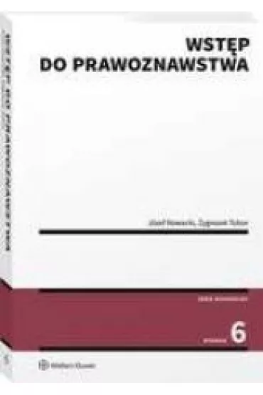Wst�p do prawoznawstwa - Agnieszka Bielska-Brodziak, Iwona Bogucka, J�zef Nowacki, Zygmunt Tobor, S�awomir Tkacz, Lidia  Rodak