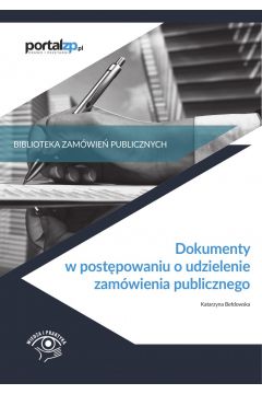 eBook Dokumenty w postpowaniach o udzielenie zamwienia publicznego pdf