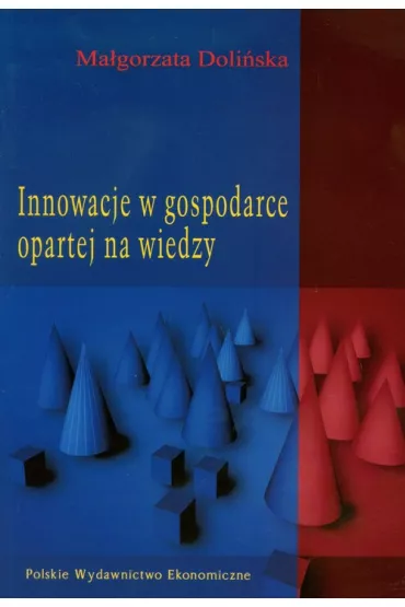 Innowacje w gospodarce opartej na wiedzy - Ma�gorzata Doli�ska