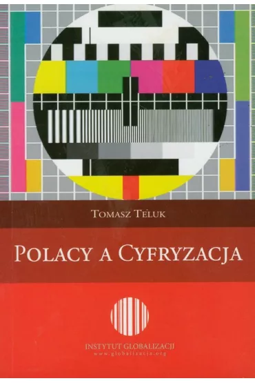 Polacy a cyfryzacja - Tomasz Teluk