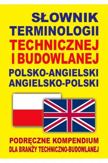 S�ownik terminologii technicznej i budowlanej polsko-angielski angielsko-polski - Jacek Gordon
