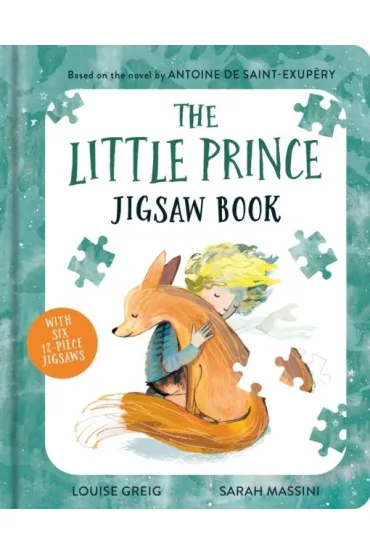The Little Prince Jigsaw Book - Antoine de Saint Exupery, Louise  Greig