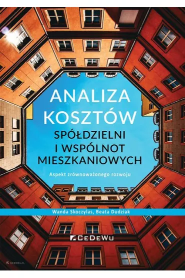 Analiza koszt�w sp�dzielni i wsp�lnot mieszk. - Wanda Skoczylas, Beata Dudziak