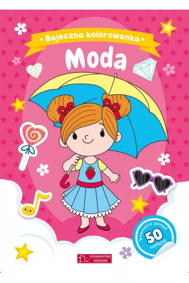 Bajeczna kolorowanka. Moda - Natalia Berlik