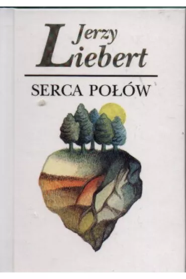 Serca po��w (OT) - Jerzy Liebert