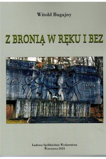 Z bronią w ręku i bez