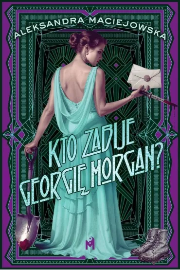 Kto zabije Georgi� Morgan? - Aleksandra  Maciejowska