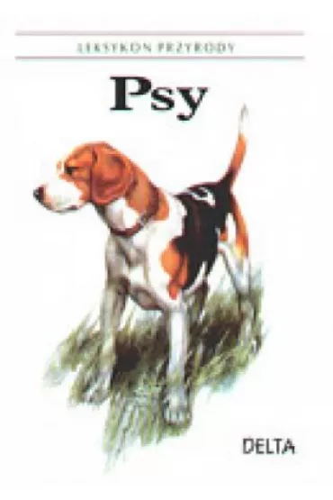 Psy. Leksykon przyrody * * - J. Ludek Dobroruka