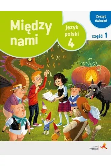 Mi�dzy nami. J�zyk polski 4. Zeszyt �wicze�. Cz�� 1 (Wersja A) - Agnieszka �uczak, Anna Murdzek, Kamila Krzemieniewska-Kleban