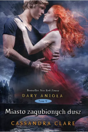 Miasto zagubionych dusz. Dary Anio�a. Tom 5 - Cassandra Clare