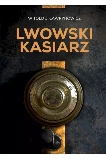Lwowski kasiarz - Witold �awrynowicz