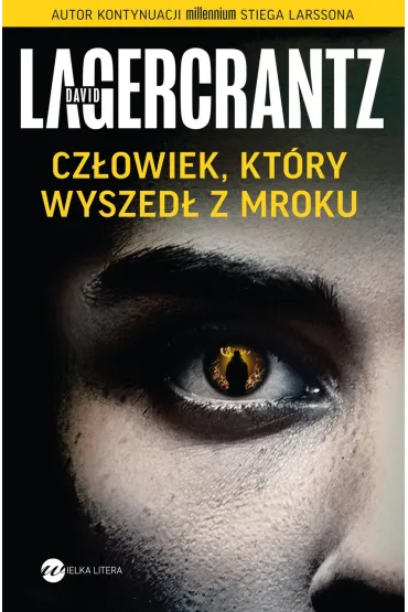 eBook Cz�owiek, kt�ry wyszed� z mroku mobi epub - David Lagercrantz