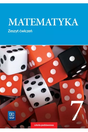 Matematyka. Zeszyt �wicze�. Klasa 7