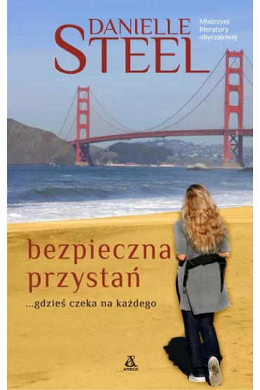 Bezpieczna przysta� - Danielle Steel