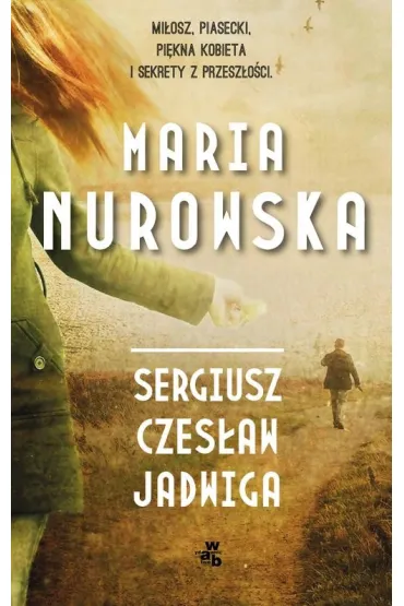 Sergiusz, Czesław, Jadwiga - Maria Nurowska