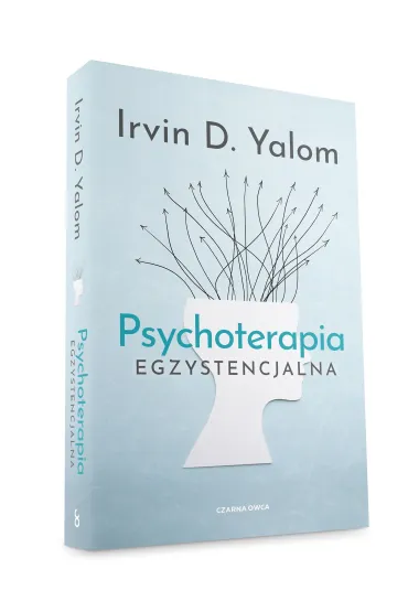 Psychoterapia egzystencjalna - Irvin D. Yalom