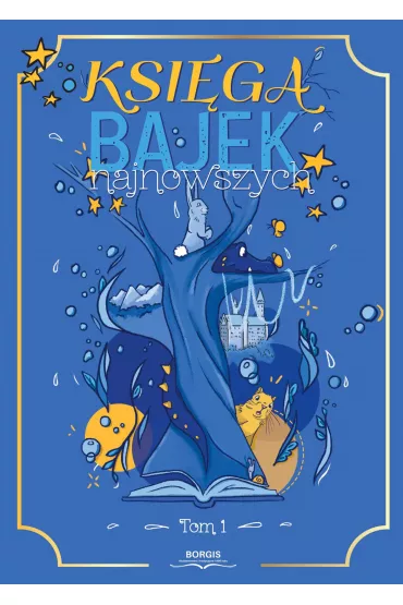 eBook Ksiga bajek najnowszych. Tom 1 mobi epub - Antologia