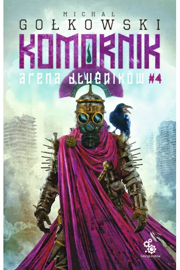 eBook Komornik. Arena D�u�nik�w - tom 4 mobi epub - Micha� Go�kowski