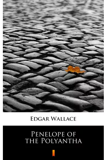 eBook Penelope of the Polyantha mobi epub - Edgar Wallace
