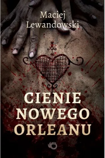 Cienie Nowego Orleanu - Maciej Lewandowski