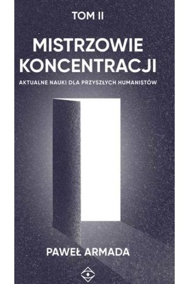 Mistrzowie koncentracji T.2